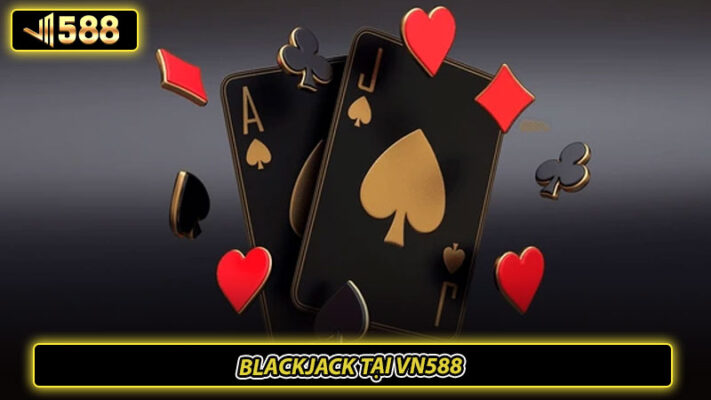 Blackjack tại VN588